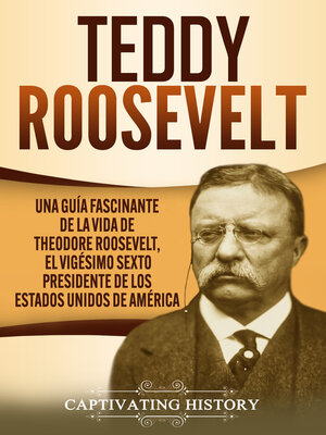 cover image of Teddy Roosevelt